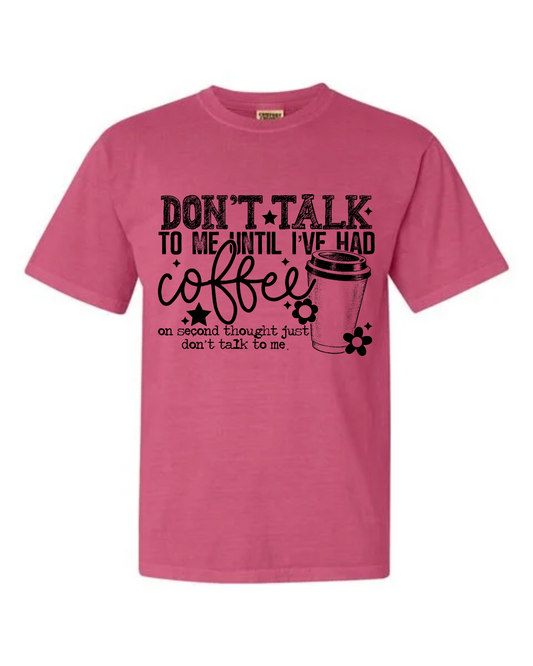 Don't talk Until Coffee
